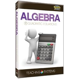 Teaching Systems Algebra Module 7: Quadratic Equations