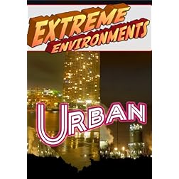 Extreme Environments Urban