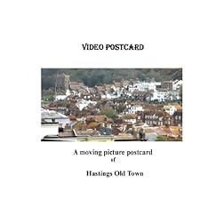 Hastings Old Town Video Postcard