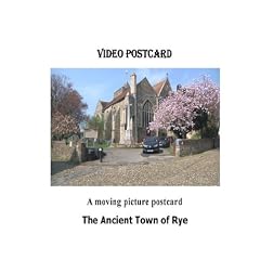 The Ancient Town of Rye Video Postcard