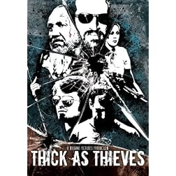 Thick As Thieves