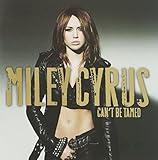 Can't Be Tamed by Miley Cyrus