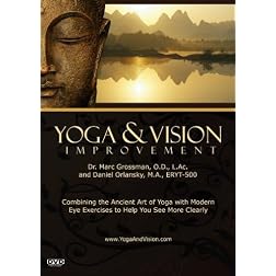 Yoga & Vision Improvement with Daniel Orlansky and Marc Grossman