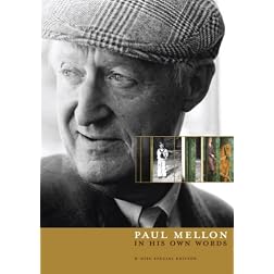 Paul Mellon: In His Own Words