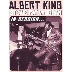 Albert King / Stevie Ray Vaughan: In Session