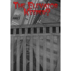The Elevator Keeper?