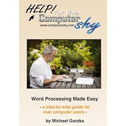 Word Processing Made Easy: a-step-by-step guide for mac computer users