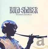 Pilgrim's Progress by Kula Shaker