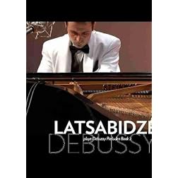 Giorgi Latsabidze Plays Debussy Preludes Book 2