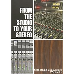 From the Studio to Your Stereo 2