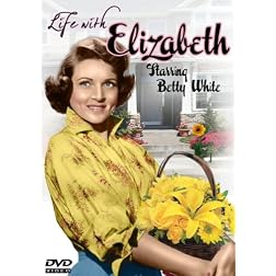 Life with Elizabeth starring Betty White!