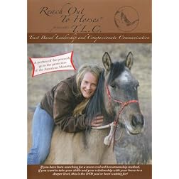 Reach Out to Horses: Trust Based Leadership & Compassionate Communication