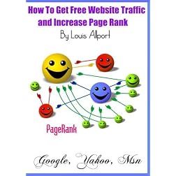 How To Get Free Website Traffic and Increase Page Rank - (Step By Step Video Tutorial)