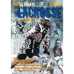 The Ultimate Guide to Youth Lacrosse