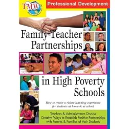 Family-Teacher Partnerships in High Poverty School