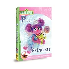 Sesame Street: Abby & Friends - P Is for Princess