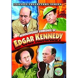 Kennedy, Edgar - Rediscovered Comedies of Edgar Kennedy, Volume 2