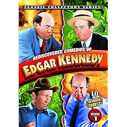 Rediscovered Comedies of Edgar Kennedy Vol 1