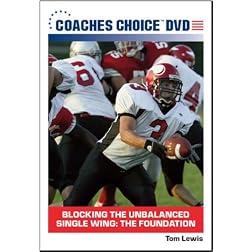 Blocking the Unbalanced Single Wing: The Foundation