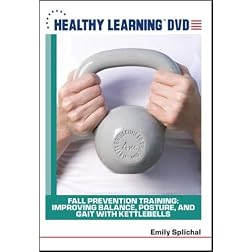 Fall Prevention Training: Improving Balance, Posture, and Gait With Kettlebells
