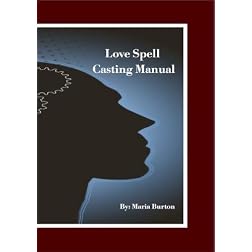 Burton Love Spell Casting Manual