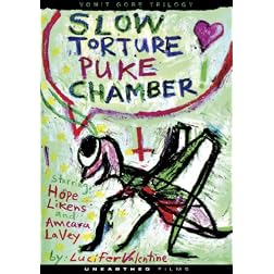 Slow Torture Puke Chamber