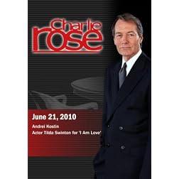 Charlie Rose - Andrei Kostin / Tilda Swinton (June 21, 2010)