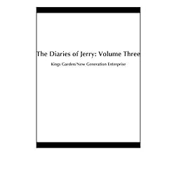 The Diaries of Jerry: Volume Three