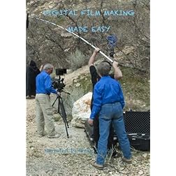 Digital Film Making Made Easy