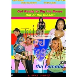 Juicy Confessions the Females
