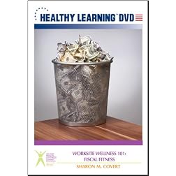 Worksite Wellness 101: Fiscal Fitness