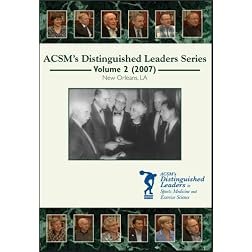 ACSM's Distinguished Leaders in Sports Medicine and Exercise Science DVD Series Volume 2 (2007)