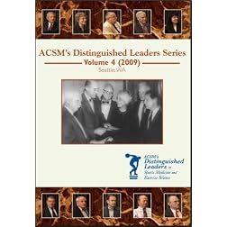 ACSM's Distinguished Leaders in Sports Medicine and Exercise Science DVD Series Volume 4 (2009)