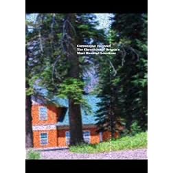 Cornucopia, Haunted: The Chronicles of Oregon's Most Haunted Locations