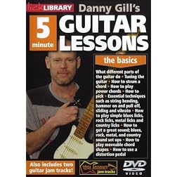 Danny Gill's 5 Minute Guitar Lessons, The Basics