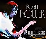 A Tale Untold: The Chrysalis Years 1973-1976 (disc 1) by Robin Trower