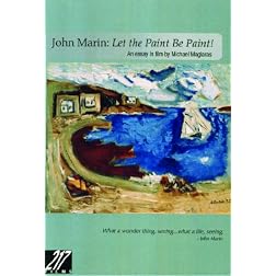 John Marin: Let the Paint be Paint!