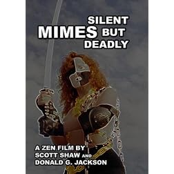 Mimes: Silent But Deadly