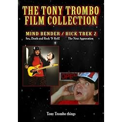Tony Trombo's original films: MIND BENDER / HICK TREK 2