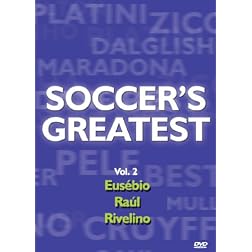 Soccer's Greatest - Volume 2 - Eusebio/Raul/Rivelino
