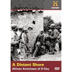 Distant Shore: African Americans of D-Day