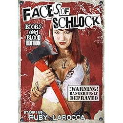 Faces Of Schlock