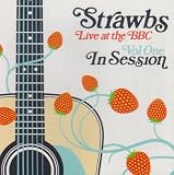 Live at the BBC, Volume 1: In Session by Strawbs