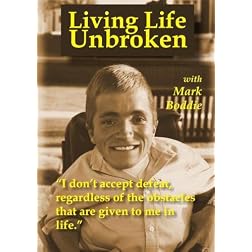 Living Life Unbroken with Mark Boddie