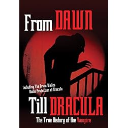 From Dawn Till Dracula: The True History Of The Vampire