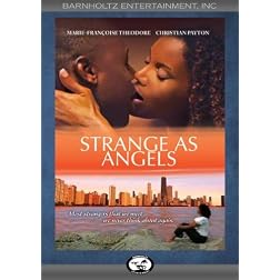 Strange As Angels