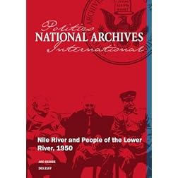 Nile River and People of the Lower River, 1950
