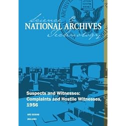 Suspects and Witnesses: Complaints and Hostile Witnesses, 1956