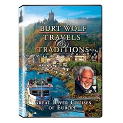 Burt Wolf: Great River Cruises of Europe