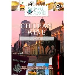 Culinary Travels Chilean Wine